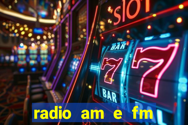 radio am e fm casas bahia